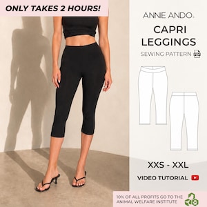 May include: A digital sewing pattern for black capri leggings by Annie Ando. The image displays the text ONLY TAKES 2 HOURS, CAPRI LEGGINGS, SEWING PATTERN, XXS - XXL, and VIDEO TUTORIAL. It includes a line drawing of the leggings and a photo.