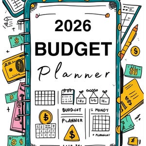 May include: A teal-framed budget planner for 2026, featuring the title "BUDGET Planner" in bold black letters. The design includes illustrations of money, charts, and financial symbols, with the year prominently displayed at the top.