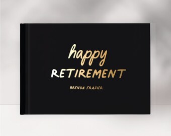 Retirement Guest Book, Retirement Party Gift Idea, Album for Party,  Sign In Book, Guestbook Foil, Retirement Gift Design: Happy Retirement