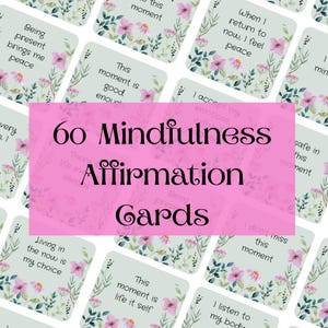Affirmation Cards/60 Mindfulness Affirmations Cards/Mindfulness Affirmation Cards Printable/Affirmation Cards Digital/60 Affirmation Cards