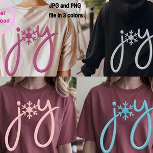 Może przedstawiać: Kolekcja koszulek i bluzy z kapturem z napisem "JOY" w ozdobnej czcionce, ze śnieżynką zastępującą "O". Koszulki są w różnych kolorach, w tym beżowym, bordowym i czarnym. Widoczny jest również tekst "Digital Download" i "JPG and PNG file in 3 colors".