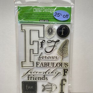 May include: Clear Design stamps in a plastic package. The stamps feature the letter F in various styles, including a large block letter, a cursive letter, and a circle with the letter F inside. Other stamps include the words "forever", "fabulous", "friendship", "friends", and "fun".