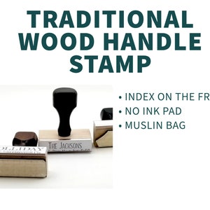 Traditional wood handle, index on the front of the stamp.  No ink pad include.  Muslin bag for a gift or storage.