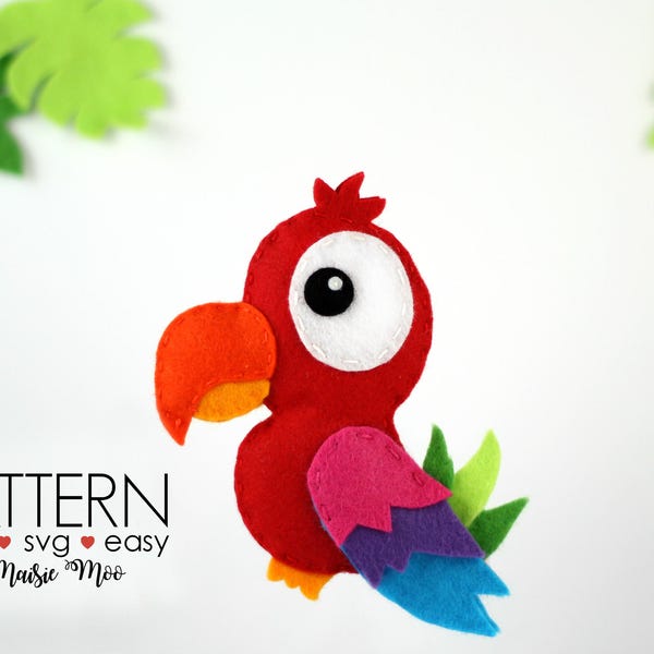 Felt Parrot Pattern SVG Macaw Parrot Sewing Pattern PDF Felt Bird Pattern Pirate Parrot Toy Parrot Ornament Felt Plush Cricut SVG