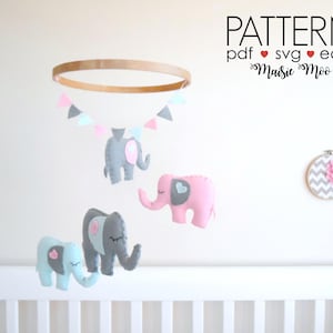 Elephant Nursery Mobile Pattern DIY Felt Baby Mobile Pattern SVG Felt Elephant Sewing Pattern Elephant Baby Shower Elephant Crib Mobile