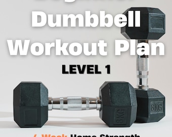Beginner Dumbbell Workout Plan | 4 Week Home Strength Program | Minimal Equipment Training | Printable Workout PDF
