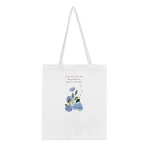 Tote Bag from 100% cotton , Affirmation quote , Blue Flowers , For Everyday use ,DIY