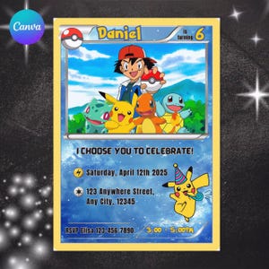 May include: A custom birthday invitation card featuring a cartoon illustration of a boy with Pokemon characters. The card has a yellow border and includes the text "Daniel is turning 6", "I CHOOSE YOU TO CELEBRATE!", and party details.