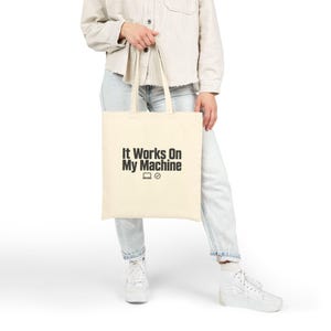 Developer Tote Bag | It Works On My Machine Humor (Cotton Canvas)