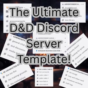 May include: A digital graphic promoting a D&D Discord server template. The text "The Ultimate D&D Discord Server Template!" is prominently displayed. Additional text includes server channel categories like "Community," "Adventurer's Guild," and "The Gaming Tables."