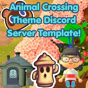 May include: An image featuring the text "Animal Crossing Theme Discord Server Template!" in a teal font. The image includes cartoon characters and elements from the Animal Crossing video game, such as a leaf, a house, and a character.