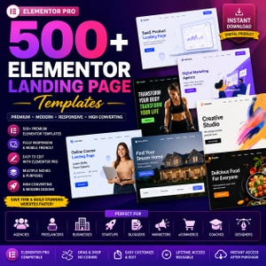 May include: A digital product bundle featuring 500+ Elementor landing page templates. The graphic displays various website layouts, including SaaS, fitness, real estate, and food niches, with text overlays highlighting features like responsive design.