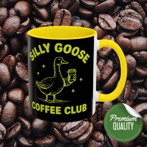 Mug, Silly Goose Coffee Club Mug, Fun Coffee Cup for Duck Lovers, Quirky Gift for Friends, Coffee Lover&#39;s Accessory, Unique Kitchen Decor,