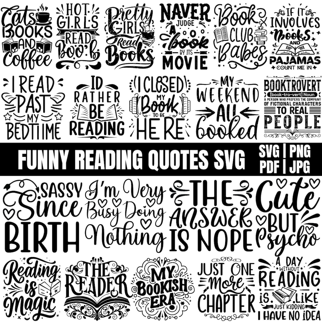 Funny Reading Quotes SVG Bundle, Book Lover SVG, Bookworm Quote PNG ...