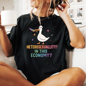 Funny Heterosexuality In This Economy Shirt: Pride LGBTQ Tee