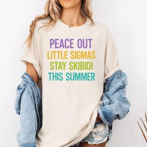 Funny Last Day Teacher Shirt, Peace Out Sigmas T-shirt, Skibidi Summer Shirt, Gen Z Slang Tee, Middle School Teacher Gift, End of School Tee