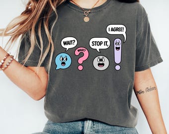 Funny Grammar Teacher Shirt, Punctuation Graphic Tee