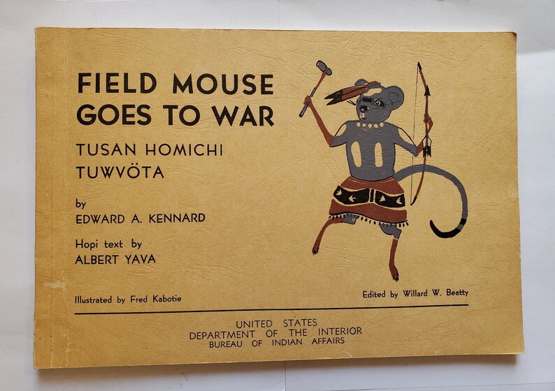 Vintage VG Condition Field Mouse Goes to War Tusan Homichi Tuwvota Paperback PB First Edition 1944 Kennard Hopi Language Albert Yava Hawk image 1