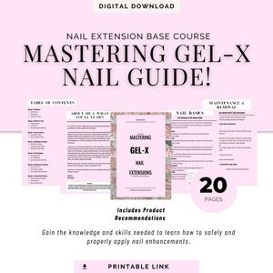 Mastering Gel-X Nail Extensions: Beginner Friendly Digital E-Book (Digital Download)