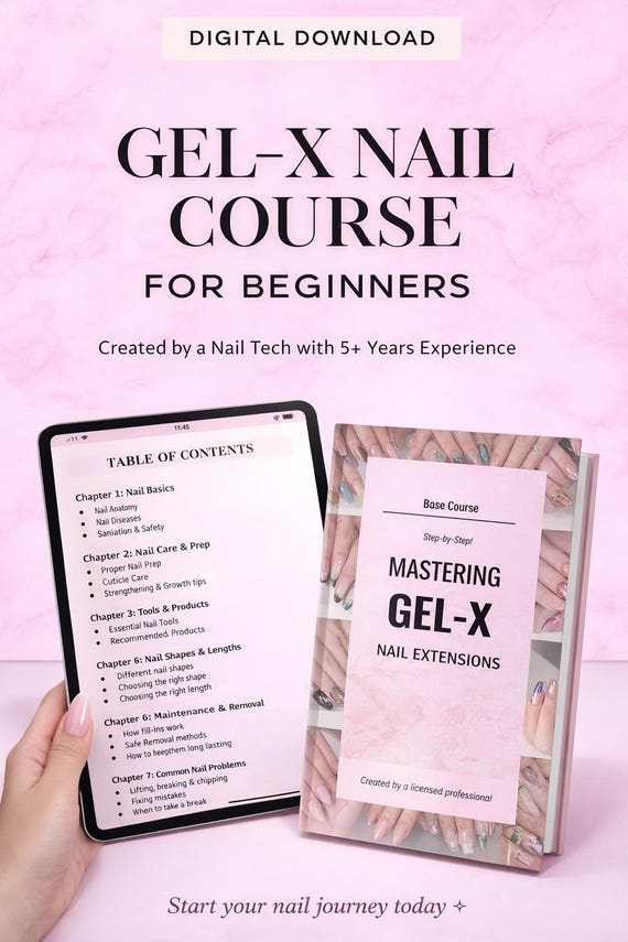 Mastering Gel-X Nail Extensions: Beginner Friendly Digital E-Book (Digital Download)