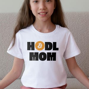 Bitcoin HODL MOM Toddler T-Shirt, Crypto Kids Shirt, Cryptocurrency Baby Tee, HODL Bitcoin Clothing, Bitcoin Mom Baby Gift