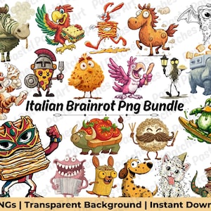 May include: A collection of whimsical cartoon illustrations featuring various animals and food items. The phrase "Italian Brainrot Png Bundle" is displayed, along with "53 PNGs | Transparent Background | Instant Download".