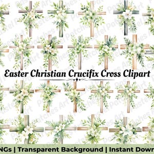Könnte beinhalten: Eine Sammlung von Aquarellkreuzen, verziert mit weißen Blumen und grünem Laub. Die Kreuze sind in verschiedenen Braun- und Grautönen gehalten. Der Text lautet "Easter Christian Crucifix Cross Clipart" und "37 PNGs | Transparent Background | Instant Download".