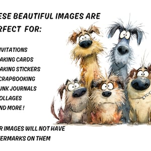 May include: A digital image featuring five cartoon dogs with expressive faces. The image includes text stating it's perfect for invitations, making cards, stickers, scrapbooking, junk journals, collages, and more. The text also states the images will not have watermarks.