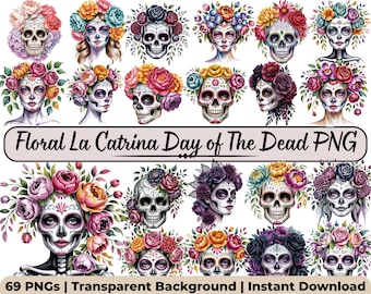 Floral La Catrina PNG Bundle • Day of the Dead Clipart • Día de Muertos Sublimation Design • Sugar Skeleton Skull Calavera • Commercial Use
