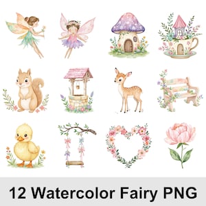 May include: A collection of 12 watercolor fairy-themed PNG images. The images include fairies, a mushroom house, a squirrel, a well, a deer, a bench, a duckling, a swing, a heart-shaped floral wreath, and a peony. The text "12 Watercolor Fairy PNG" is at the bottom.