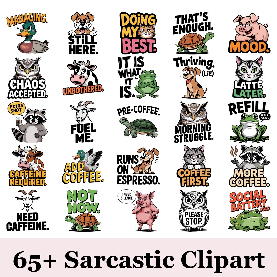 Humor Round Graphics 65+ Sarcastic Clipart Bundle PNG | Funny Quote Animal Graphics | Sassy ...