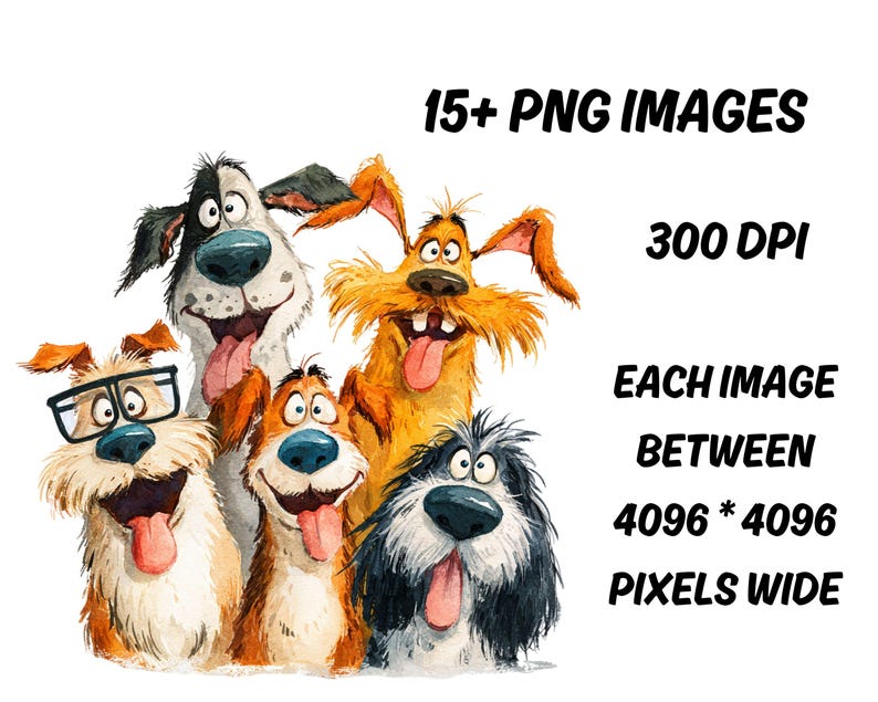 May include: A watercolor illustration of five cartoon dogs with expressive faces. One dog wears glasses. The image includes text that reads "15+ PNG IMAGES", "300 DPI", and "EACH IMAGE BETWEEN 4096 * 4096 PIXELS WIDE".
