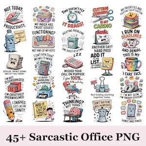 May include: A set of 45+ sarcastic office-themed PNG graphics. The images feature humorous illustrations with text like "Not Today, Productivity," "I Run on Deadlines," and "Powered by Panic and Pings." The graphics are colourful and cartoon-like.