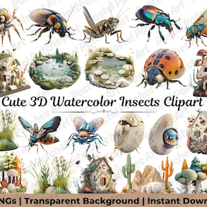 May include: A collection of 3D watercolor insect clipart, including a spider, beetle, grasshopper, and ladybug. The image also features whimsical illustrations of fairy houses, ponds, and landscapes. Text reads "Cute 3D Watercolor Insects Clipart."
