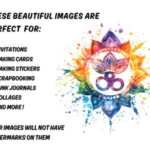 May include: A colorful watercolor design with a central lotus flower and a symbol, surrounded by a burst of paint splatters. Text reads "THESE BEAUTIFUL IMAGES ARE PERFECT FOR: INVITATIONS, MAKING CARDS, MAKING STICKERS, SCRAPBOOKING, JUNK JOURNALS, COLLAGES, AND MORE!" and "YOUR IMAGES WILL NOT HAVE WATERMARKS ON THEM."