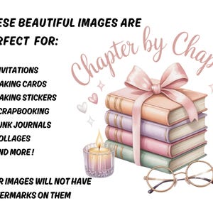 May include: A digital illustration featuring a stack of books tied with a pink bow, a lit candle, and round eyeglasses. The text reads "Chapter by Chapter" and lists uses such as invitations, making cards, stickers, scrapbooking, junk journals, and collages.