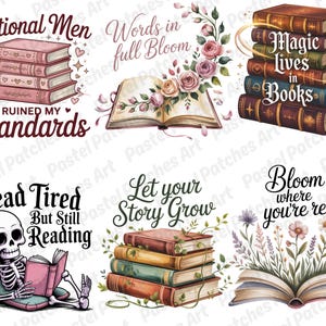 May include: A collection of watercolor illustrations featuring books and literary quotes. Designs include stacks of books with phrases like "Magic Lives in Books" and "Fictional Men Ruined My Standards." Other designs show open books with floral arrangements.