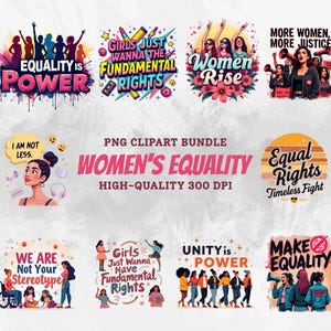 Könnte beinhalten: Eine Sammlung von PNG-Clipart-Grafiken zum Thema Frauengleichstellung und Empowerment. Die Designs zeigen Slogans wie „Equality is Power“, „Women Rise“ und „Equal Rights“. Die Bilder enthalten Illustrationen verschiedener Frauen und eine kräftige Typografie.