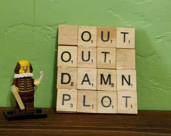 Scrabble Tile Coaster: Funny Writer Gift, Lady Macbeth 'Out Damn Plot'