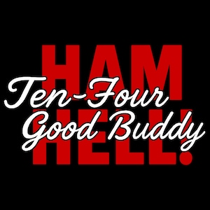 Ham Radio T-Shirt Gift for Dad 10-4 Good Buddy Personalized Gift for Amateur Radio Funny TShirt For Husband with Call Sign or Name