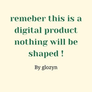以下が含まれることがあります： クリーム色の背景に、濃い緑色のテキストで「remember this is a digital product nothing will be shaped！」と「By glozyn」と書かれています。テキストは中央に配置されています。