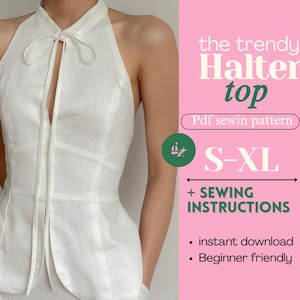 Könnte beinhalten: Ein weißes Neckholder-Top mit Schlüsselloch-Ausschnitt und Bindedetail. Das Bild enthält den Text "the trendy Halter top" und "Pdf sewin pattern". Die Größen reichen von S-XL, mit Nähanleitung und Sofort-Download.