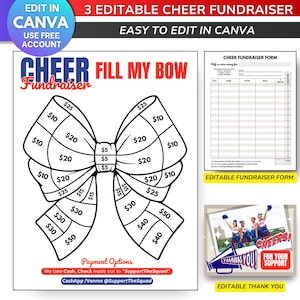 May include: A black and white cheerleading fundraiser template with a bow graphic labeled "Fill My Bow" with dollar amounts. Includes a cheer fundraiser form and a thank you graphic. Text includes "Edit in Canva".