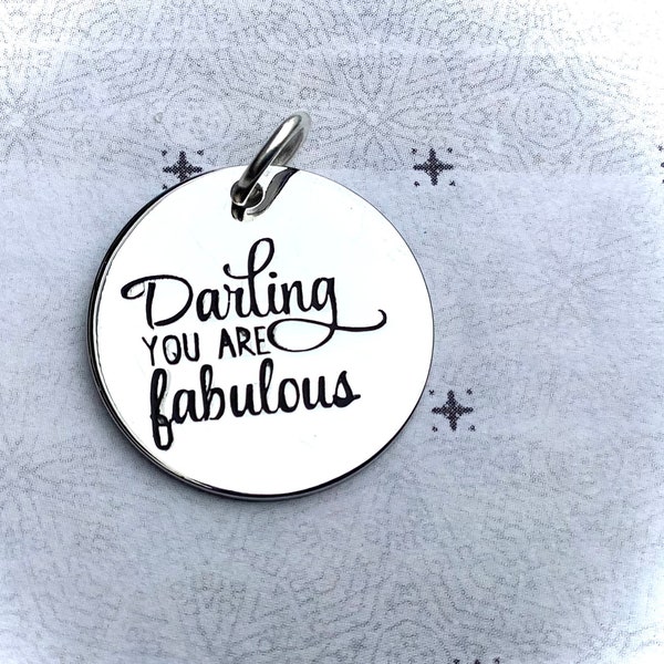 Darling You are Fabulous Pendant, Friendship necklace, Silver Plated Pendant, Soul Sister Charm