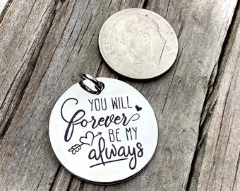 You Will Forever be my Always Silver plated word charm pendant, Boho Jewelry, Love Forever charm, Loyal Always pendant