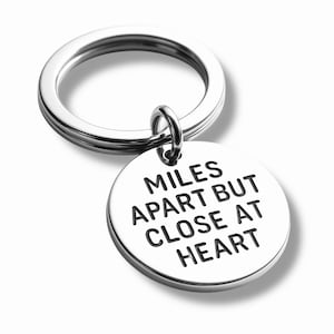 Miles Apart but Close at Heart Key Chain, Silver Plated, Friend keychain, Friendship key ring, Family key ring, Stamped Pendant