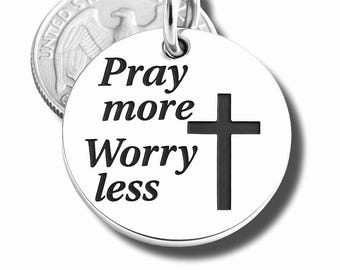 Pray More Worry Less cross Pendant, Silver plated necklace, Religious charm, Bible Verse pendant, Our own charm