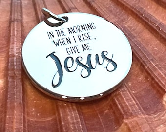 In the morning when I rise, give me Jesus word charm pendant, Silver plated necklaces, Faith necklace, Religious Jewelry