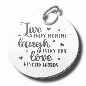 Live Every Moment, Laugh Every Day, Love Beyond Limits pendant, Silver plated necklace