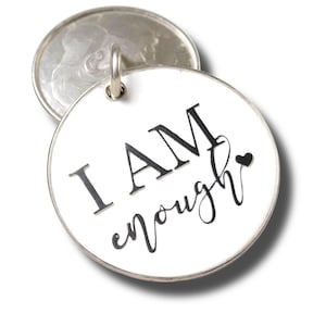 I am Enough pendant, Silver plated necklace, Enough Necklace, Self Worth Jewelry, Positive charm